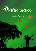 Druhá šance - Lucie Auzká