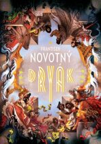 Dryák - František Novotný, ...