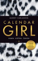 Calendar Girl 2 - Duben, květen, červen - Audrey Carlanová