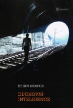Duchovní inteligence - Draper Brian