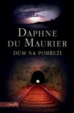 Dům na pobřeží - Daphne du Maurier