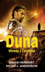 Duna - Vévoda z Caladanu - Kevin James Anderson, ...