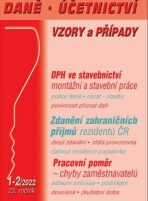 DÚVaP 1-2/2022 DPH ve stavebnictví - Zdanění zahraničních příjmů rezidentů ČR, Pracovní poměr, chyby zaměstnavatelů - 