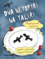 Dva netopýři na talíři - Dagmar Medzvecová