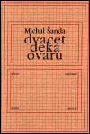 Dvacet deka ovaru - Michal Šanda