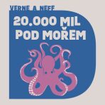 Dvacet tisíc mil pod mořem - Jules Verne,Ondřej Neff