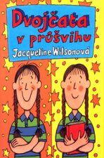 Dvojčata v průšvihu - Jacqueline Wilsonová, ...