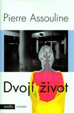 Dvojí život - Pierre Assouline