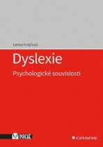 Dyslexie - Psychologické souvislosti (Defekt) - Lenka Krejčová