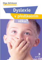 Dyslexie v předškolním věku ? - Olga Zelinková