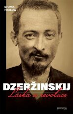 Dzeržinskij - Láska a revoluce - Sylwia Frolow