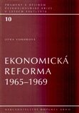 Ekonomická reforma 1965–1969 - Jitka Vondrová