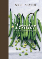 Tender: A Cook and His Vegetable Patch - Nigel Slater