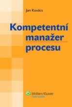 Kompetentní manažer procesu - Jan Kovács