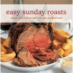 Easy Sunday Roasts - 