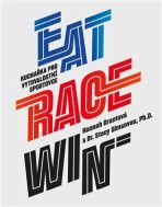 Eat Race Win - Hannah Grantová, ...