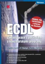 ECDL – manuál pro začátečníky a příprava ke zkouškám - Barvíř Tomáš, ...