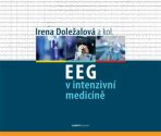 EEG v intenzivní medicíně - Irena Doležalová