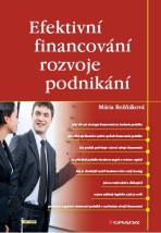 Efektivní financování rozvoje podnikání - Mária Režňáková