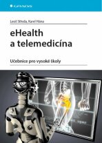 eHealth a telemedicína - Leoš Středa,Karel Hána