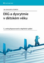 EKG a dysrytmie v dětském věku - kolektiv a,Jan Janoušek