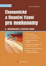 Ekonomické a finanční řízení pro neekonomy - Hana Scholleová