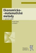 Ekonomicko-matematické metody, 2. vydání - Roman Zuzák,Šubrt Tomáš