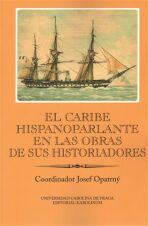 El Caribe hispanoparlante en las obras de sus historiadores - 