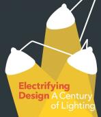 Electrifying Design: A Century of Lighting - Sarah Horne, Sarah Schleuning, ...