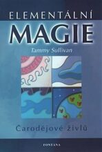 Elementální magie - čarodějové živlů - Mark T. Sullivan