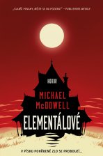 Elementálové - Michael McDowell