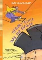 Young ELI Readers 1/A1: Granny Fixit and The Pirate + Downloadable Multimedia - Jane Cadwallader