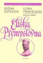 Eliška Přemyslovna - Kopčíková Božena