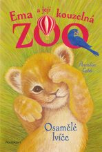 Ema a její kouzelná zoo Osamělé lvíče - Amelia Cobb