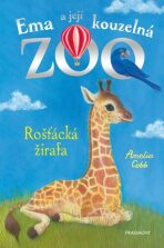 Ema a její kouzelná zoo Rošťácká žirafa - Amelia Cobb