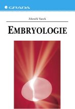 Embryologie - Zdeněk Vacek