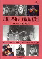 Emigrace primitiva - Ivan Hajniš