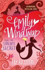 Emily Windsnap and the Siren's Secret (book 4) - Liz Kesslerová