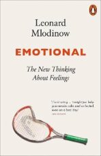 Emotional: The New Thinking About Feelings - Leonard Mlodinow