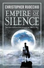 Empire of Silence - Christopher Ruocchio