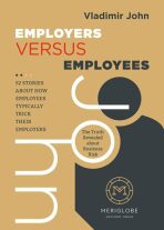 Employers versus Employees - Vladimír John