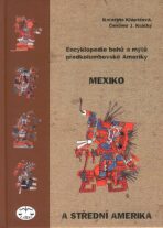 Encyklopedie bohů a mýtů předkolumbovské Ameriky - Čestmír J. Krátký, ...