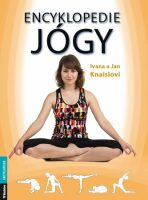 Encyklopedie jógy - Jan Knaisl,Ivana Knaislová