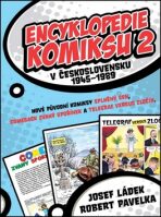 Encyklopedie komiksu 2 v Československu 1945–1989 - Robert Pavelka,Josef Ládek