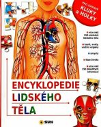 Encyklopedie lidského těla pro zvídavé kluky a holky - Sandra Silva, ...