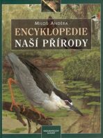 Encyklopedie naší přírody - Miloš Anděra