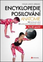 Encyklopedie posilování - anatomie - Hollis Lance Liebman