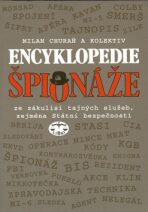 Encyklopedie špionáže - Milan Churaň,kolektiv autorů