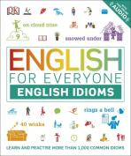English for Everyone English Idioms : Learn and practise common idioms and expressions - 