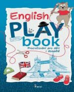 English Play book - Procvičování pro děti i dospělé - 